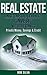 Real Estate: Raise Capital! Learn to “Invest” Without Banks: Private Money, Savings & Credit