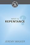 Book cover for What is Repentance? (Cultivating Biblical Godliness)
