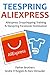 ALIEXPRESS TEESPRING BUNDLE (2 in 1 - 2016): Aliexpress Dropshipping Training & Teespring Facebook Domination