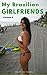 My Brazilian Sexy Girlfriends: Bikinis (Brazilian Girlfriends Book 6)
