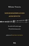 Sonderkommando Auschwitz. La verità sulle camere a gas by Shlomo Venezia