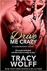 Drive Me Crazy by Tracy Wolff