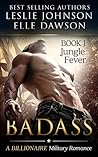 Badass: Jungle Fever Book 1 Badass: Jungle Fever Book 1