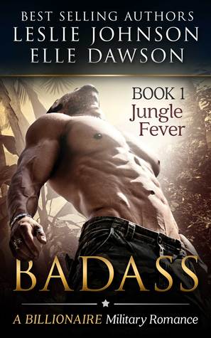 Badass: Jungle Fever Book 1 (Kindle Edition)