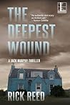 The Deepest Wound (Detective Jack Murphy #3) The Deepest Wound (Detective Jack Murphy #3)
