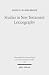 Studies in New Testament Le...