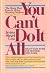 You Can't Do It All by Irvina Siegel Lew
