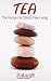 Tea The Recipe for Stress Free Living by Ratanjit S. Sondhe