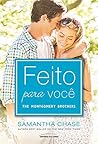 Feito para você (The Montgomery Brothers) by Samantha Chase