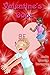 Valentine's Oops (Magical Neighborhood Short Stories Book 2)