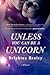 Unless You Can be a Unicorn: and Bonus Novella The Dragons