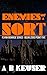 Enemies of a Sort