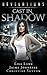 Cast in Shadow (Revelations Series, #3)