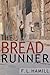 The Bread Runner