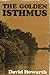 The Golden Isthmus