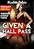 PREGNANT EROTICA: Given A Hall Pass: New Adult Contemporary Romance Women's Fiction Infertility Erotica Cuckold Hotwife BBW Cheating Wife Short Stories Multiple Partners Taboo Forbidden Threesome