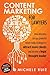 Content Marketing For Lawyers: How Attorneys Can Use Powerful Social Media Strategies To Attract More Clients And Become A Legal Thought Leader