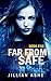 Far from Safe (Wolfegang #4)