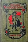 Richard of Jamestown by James Otis