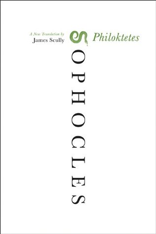 Philoktetes: A New Translation – Sophocles' Powerful Drama of the Wounded Soldier Exiled by Odysseus