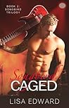 Songbird Caged by Lisa Edward Songbird Caged by Lisa Edward