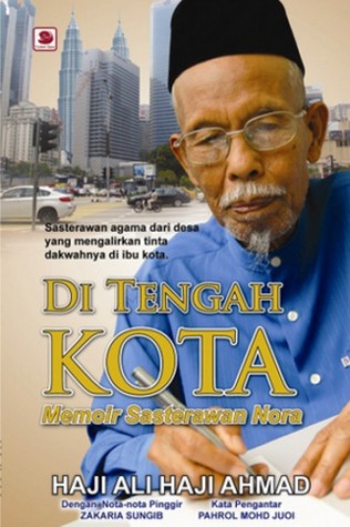 Di Tengah Kota: Memoir Sasterawan Nora