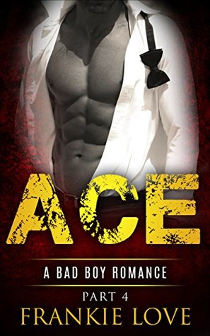 Ace, Part 4 (Kindle Edition)