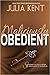 Maliciously Obedient by Julia Kent