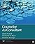 Counselor As Consultant by David A.  Scott