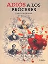 Book cover for Adiós a los próceres