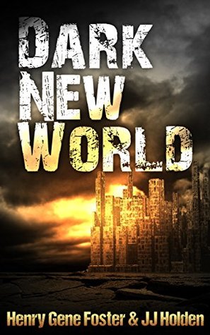 Dark New World (Dark New World, #1)