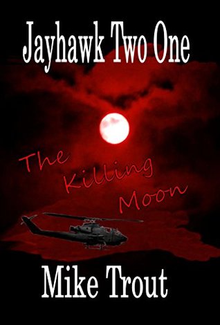 The Killing Moon (Jayhawk Two One Book 7)