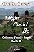 Might Could Be by Gay G. Gunn