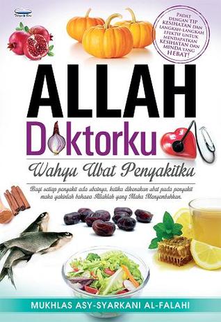 Allah Doktorku: Wahyu Ubat Penyakitku