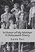 In Honor of My Mother by Edith Perl