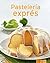 Pastelería exprés: Nuestras 100 mejores recetas en un solo libro (Spanish Edition)