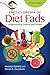 Encyclopedia of Diet Fads: ...