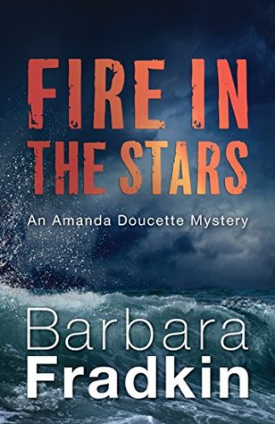 Fire in the Stars: An Amanda Doucette Mystery