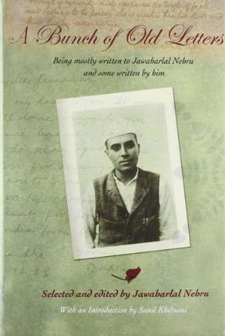 A Bunch of Old Letters: Being Mostly Written to Jawaharlal Nehru and Some Written by Him (Hardcover)