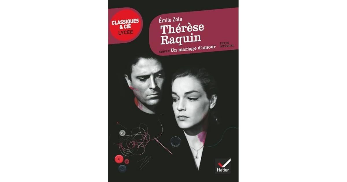 Thérèse Raquin: Suivi d'Un Mariage d'Amour by Émile Zola