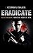 ERADICATE