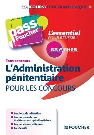Pass Foucher L Administration Penitentiaire Pour Les Concours By Jean Philippe Duroche