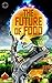 The Future of Food: Stories from the World of Food, Farming and Agriculture