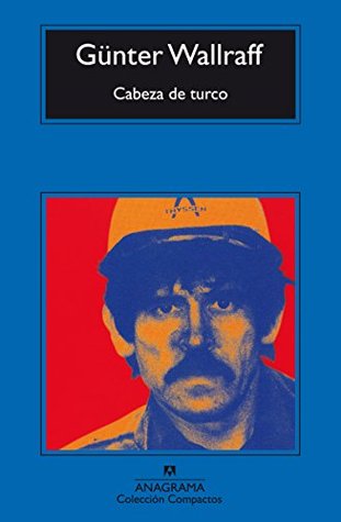 Portada de Cabeza de turco, de Günter Wallraff