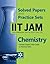 IIT JAM (Joint Admission test for M. Sc. From IITs) - Chemistry (Old Edition)