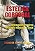 ESTÉTICA CORPORAL. ENTRENAMIENTO CIENTÍFICO: Hipertrofia-Reducción de Grasa (Spanish Edition)