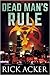 Dead Man's Rule (Dead Man's Rule #1)