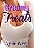 Creamy Treats by Synn Grey