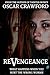 ReVengeance: What Happens When You Hurt the Wrong Woman