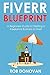 FIVERR BLUEPRINT by Rob Donovan